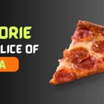 How Many Calories Are in a Slice of Pizza? Pizza Nutrition Facts