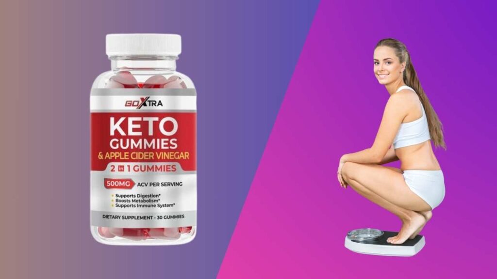 GoXtra Keto Gummies Weight Loss